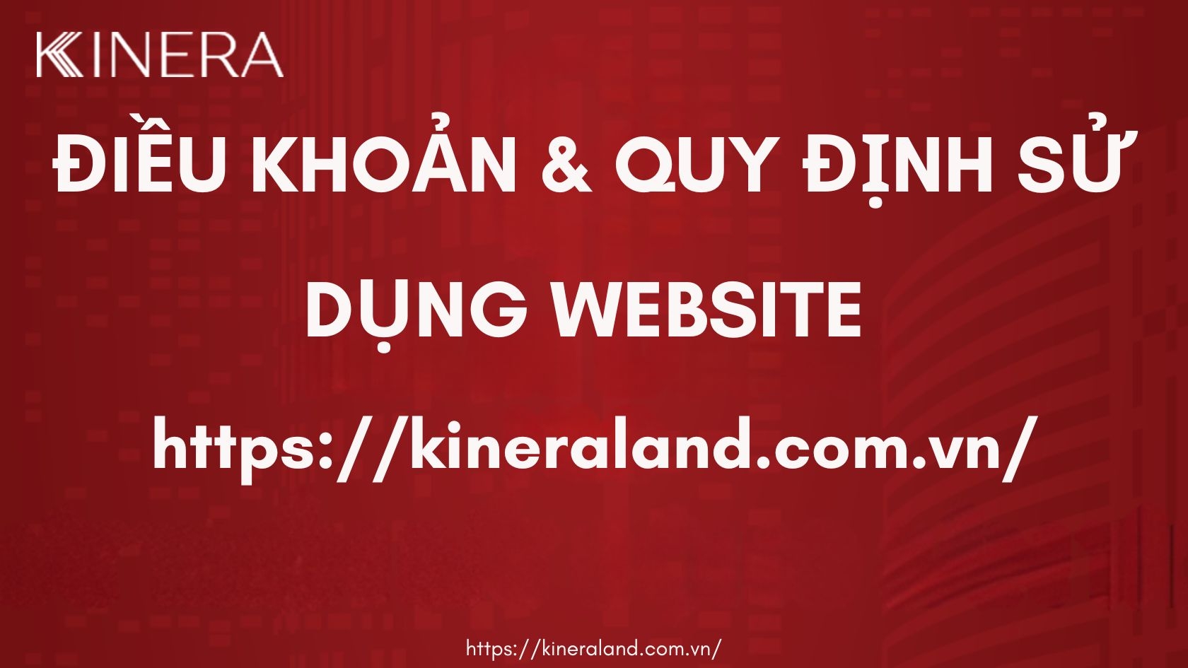 Chính Sách Website Kineraland